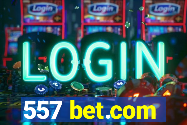 557 bet.com